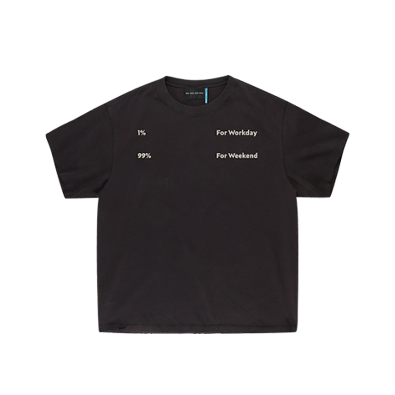 "1% For Workday, 99% For Weekend" Tee in Black